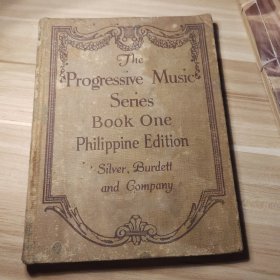 The Progressive Music Series Book Three，1924年民国外文音乐书，进步类音乐，钢琴曲，厚厚一册很重，外国原装