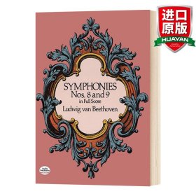 贝多芬第8、9号交响曲全谱 Symphonies Nos. 8 and 9 in Full Score