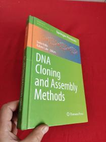 DNA Cloning and Assembly Methods    （ 16开，硬精装 ） 【详见图】