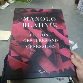 Manolo Blahnik: Fleeting Gestures and Obsessions马诺洛鞋履 全面深入带着读者去了解马诺洛这个鞋子品牌