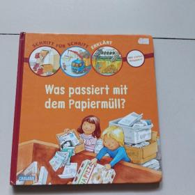 Was passiert mit dem Papiermüll?【德文原版绘本，精装】