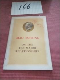MAO TSETUNG 
ON THE TEN MAJOR 
RELATIONSHIPS