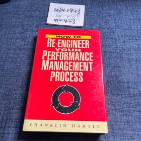 英文原版：HOW TO
RE-ENGINEER YOUR PERFORMANCE MANAGEMENT PROCESS