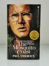 保罗·泰鲁 《蚊子海岸》    The Mosquito Coast by Paul Theroux  [ Avon books 1982年版]  (美国文学·游记)  英文原版书