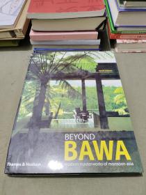 Beyond Bawa：Modern Masterworks of Monsoon Asia