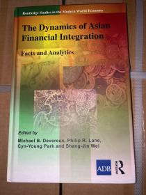 The Dynamics of Asian Financial Integration Facts and analytics