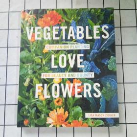 蔬菜恋上花（绿色植物种植） 英文原版 Vegetables Love Flowers