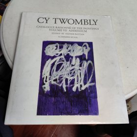 Cy Twombly : Catalogue Raisonne of the Paintings Vol 7 Addendum /anglais/allemand