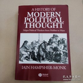 A History of Modern Political Thought：Major Political Thinkers from Hobbes to Marx 现代政治思想史：从霍布斯到马克思