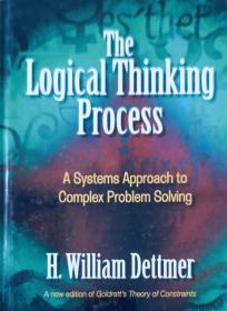 The Logical Thinking Process：A Systems Approach to Complex Problem Solving带光盘 英文原版精装