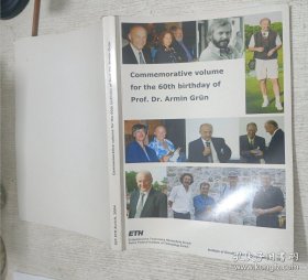 Commemorative volume for the 6oth birthday of Prof.Dr.Armin Grun