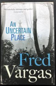 Fred Vargas《An Uncertain Place》