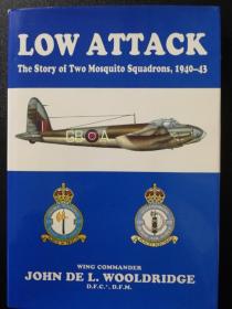 Low Attack: Story of Two Mosquito Squadrons, 1940-43