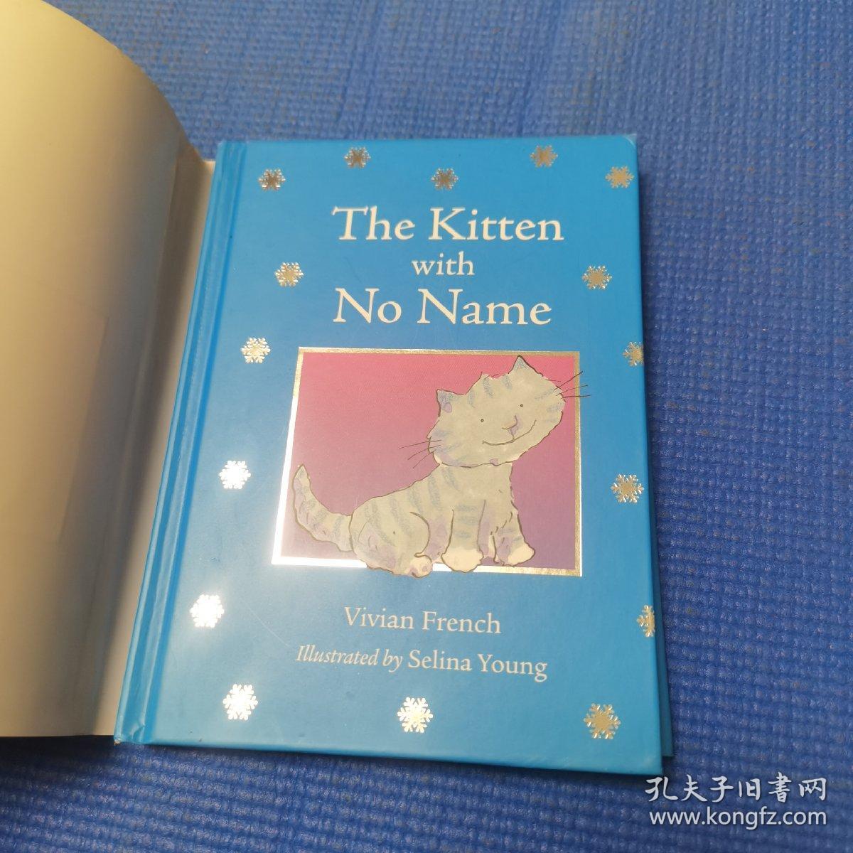 The Kitten with No Name没有名字的小猫（精装绘本）
