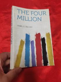 The Four Million     （小16开） 【详见图】