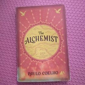 The Alchemist, 25th Anniversary: A Fable About Following Your Dream