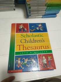 Scholastic Children's Thesaurus【精装 小16开 详情看图 品看图】