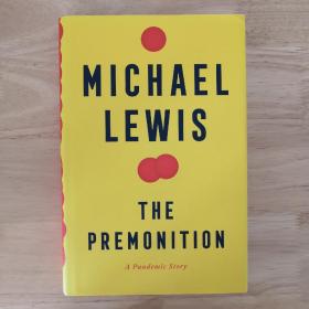 The Premonition: A Pandemic Story 预感：一个流行病的故事 迈克尔·刘易斯  英文原版 传染病 流行病 健康