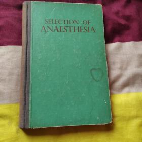 SELECTION OF ANAESTHESIA（麻醉方法的选择）