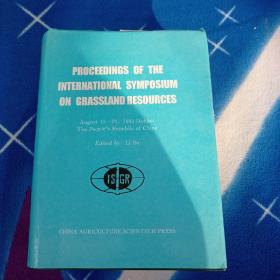 PROCEEDINGS OF THE INTERNATIONAL SYMPOSIUM ON GRASSLAND RESOURCES草原资源国际研讨会论文集