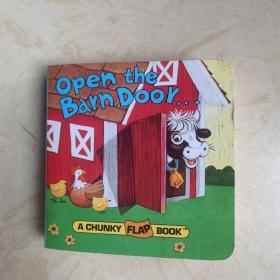 Open the Barn Door：A Chunky Flap Book