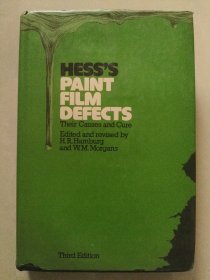 HESS'S PAINT FILM DEFECTS: Their causes and cure 英文原版 精装16开+书衣，较重 扉页有龙飞飞舞的英文签赠留言。