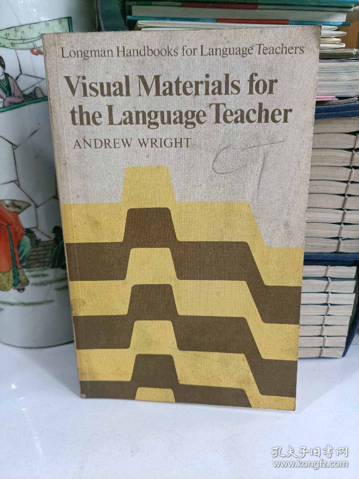 Visual materials for the language teacher【语言教师用直观教材】