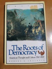 英文原版：THE ROOTS of DEMOCRACY