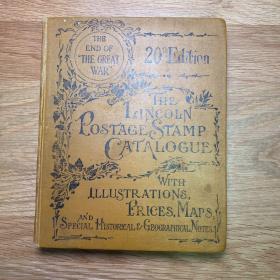 《林肯邮票目录》（第二十版）英文版（The Lincoln Postage Stamp Catalogue with Illustrations, Prices, Maps and Special Historical & Geographical Notes）[N1619+072]