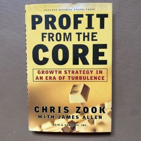 Profit From the Core：Growth Strategy in an Era of Turbulence（精装）