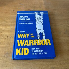 Way of the Warrior Kid  From Wimpy to Warrior the Navy SEAL Way: A Novel【实物拍照现货正版】