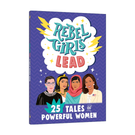 英文原版 Rebel Girls Lead 25 Tales of Powerful Women 特立独行叛逆女孩 25位不同行业的女性领袖 英文版 进口英语原版书籍