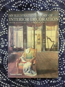 An Illustrated History of Interior Decoration: From Pompeii to Art Nouveau 从庞贝到新艺术，室内家具与装饰设计艺术，8开精装，30*23厘米