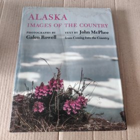 英文原版：Alaska Images of the Country