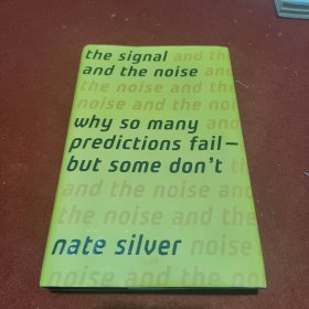 The Signal and the Noise：Why Predictions Fail but Some Don't