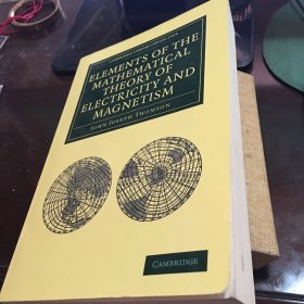 Elements of the Mathematical Theory of Electricity and Magnetism 2003