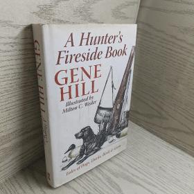 A Hunter's Fireside Book: Tales of Dogs, Ducks, Birds & Guns