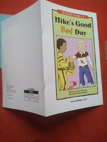Mike's Good Bad Day