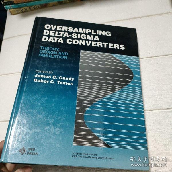 Oversampling Delta-Sigma Data Converters: Theory, Design, and Simulation【精装 大16开 详情看图】