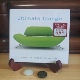 [正版未拆2CD·US]ultimate lounge(MUSIC FOR 
MODERN RELAXATION)终极休息室(现代放松音乐) 
松弛 解压[全新库存·未开封·收藏极品]