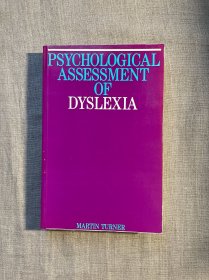 Psychological Assessment of Dyslexia 诵读困难 阅读障碍的心理评估【英文版】