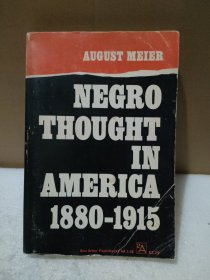 NEGRO THOUGHT IN AMERICA 1880-1915 1880-1915年美国黑人思想【品如图】