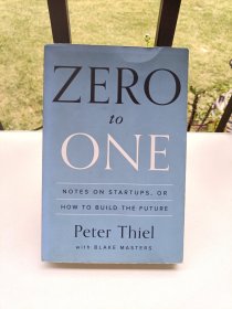 Zero to One：Notes on Startups, or How to Build the Future