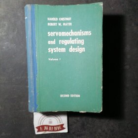 Servomechanisms and regulating system design（Volume 1）[伺服机构与调节传统设计]精装