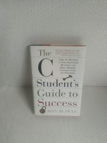 The C Student's Guide to Success