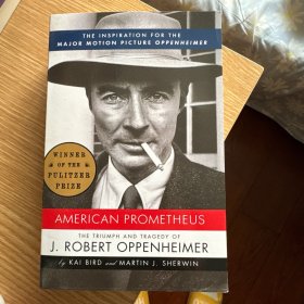American Prometheus：The Triumph and Tragedy of J. Robert Oppenheimer