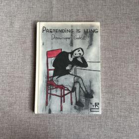 Pretending Is Lying《假装就是撒谎》