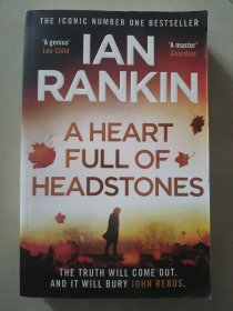 A HEART FULL OF HEADSTONES 英文原版 IAN RANKIN 新作 小16开 2022年第一版 英国出品 近全新