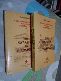 HISTORY OF THE INTERNATIONAL COMMITTEE OF THE RED CROSS FROM SARAJEVO TO HIROSHIMA<两册》