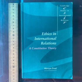 Ethics in international relations a constructive theory theories 英文原版
